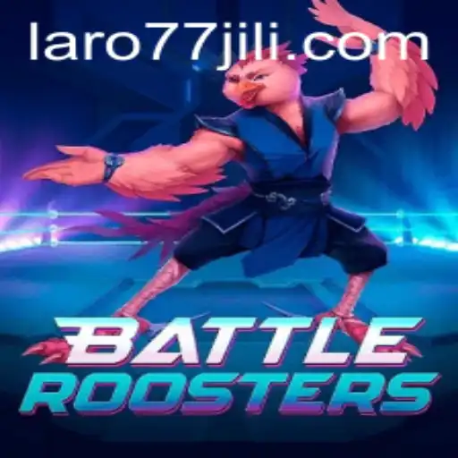BattleRoosters: Conquer the Arena with Laro77