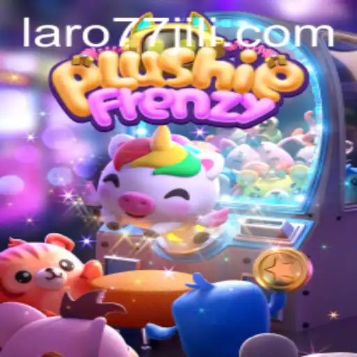 Discovering the Thrill of PlushieFrenzy: An Immersive Gaming Experience with Laro77