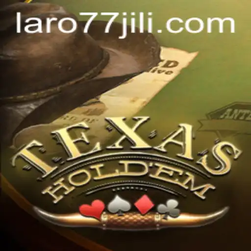 Texas Holdem: An In-Depth Exploration and the Rise of Laro77