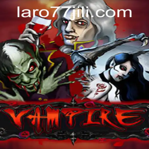 Exploring the Dark Allure of the Game 'Vampire' with 'laro77'